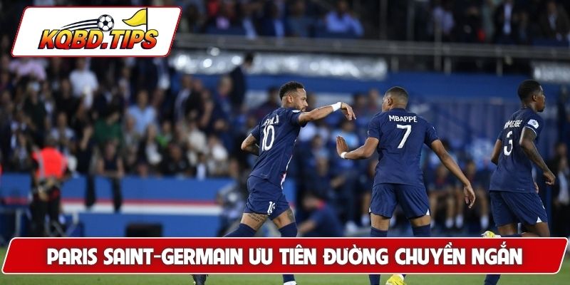 Paris Saint-Germain ưu tiên đường chuyền ngắn